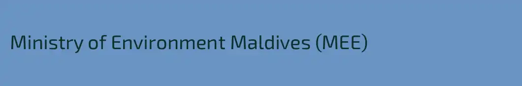 Ministry of Environment Maldives (MEE)